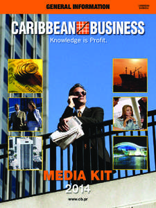 GENERAL INFORMATION  Knowledge is Profit. MEDIA KIT 2014