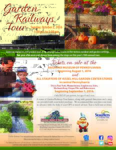 Garden Railways Tour Sunday, October 2, 2016 1:00 pm to 5:00 pm
