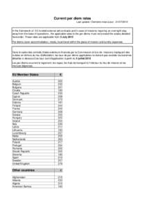 Current per diem rates Last update / Dernière mise à jour: [removed]In the framework of EC-funded external aid contracts and in case of missions requiring an overnight stay away from the base of operations , the appl