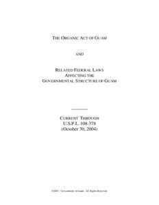 Territories of the United States / Unincorporated territories of the United States / Antonio B. Won Pat International Airport / Outline of Guam / Guam Organic Act / Government of Guam / Geography of Oceania / Guam