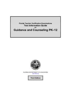 Florida Teacher Certification Examination Test Information Guide for Guidance and Counseling test