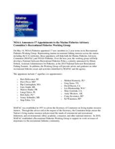 NOAA Announces 17 Appointments to the Marine Fisheries Advisory Committee’s Recreational Fisheries Working Group On May 14, NOAA Fisheries appointed 17 new members to 2-year terms on its Recreational Fisheries Working 