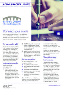 ACTIVE PRACTICE UPDATES  JUNE 2014 Planning your estate Estate planning should start early in life. If your estate is worth