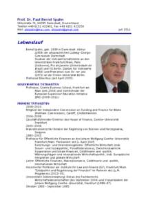 Prof. Dr. Paul Bernd Spahn Ohlystraße 74, 64285 Darmstadt, Deutschland Telefon +, Fax +Mail: ,   Juli 2011