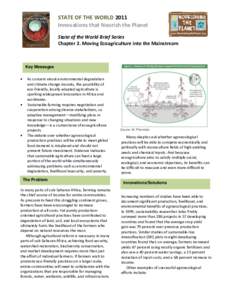 STATE OF THE WORLD 2011 Innovations that Nourish the Planet State of the World Brief Series Chapter 2. Moving Ecoagriculture into the Mainstream  Key Messages