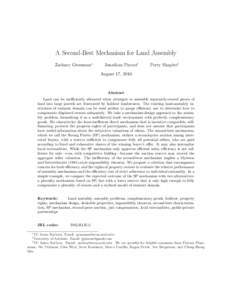 A Second-Best Mechanism for Land Assembly Zachary Grossman∗ Jonathan Pincus†  Perry Shapiro‡