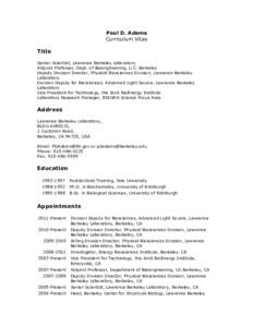 Paul D. Adams Curriculum Vitae Title Senior Scientist, Lawrence Berkeley Laboratory Adjunct Professor, Dept. of Bioengineering, U.C. Berkeley