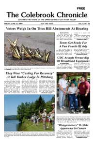 FREE  The Colebrook Chronicle COVERING THE TOWNS OF THE UPPER CONNECTICUT RIVER VALLEY  FRIDAY, JUNE 30, 2006