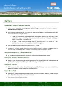 Quarterly Report For the Period Ending 30 June 2014 Highlights Meekatharra Projects – Western Australia 