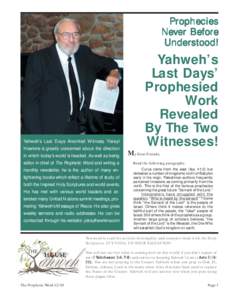 Prophecies Never Before Understood! Yahweh’s Last Days Anointed Witness, Yisrayl Hawkins is greatly concerned about the direction