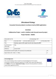 EU FP7 | OPEC | D7.3 | Summary report on the inputs from the User Group into OPEC| December 2014 OPerational ECology Ecosystem forecast products to enhance marine GMES applications DG SPACE