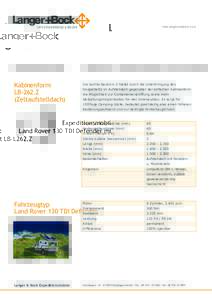 Expeditionsmobil:  Land Rover 130 TDI Defender mit LB-L262.Z Kabinenform LB-262.Z