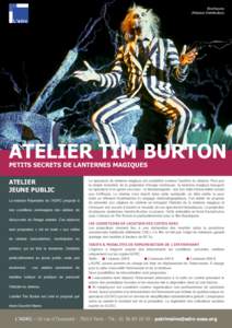 Beetlejuice (Mission Distribution) ATELIER TIM BURTON PETITS SECRETS DE LANTERNES MAGIQUES ATELIER