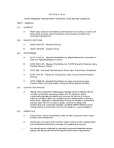 SECTION[removed]VAPOR EMISSION AND ALKALINITY CONTROL FOR EXISTING CONCRETE PART 1 - GENERAL[removed]SUMMARY