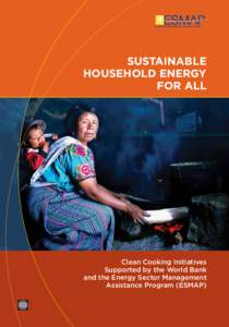 Sustainable Household Energy for All Clean Cooking Initiatives Supported by the World Bank