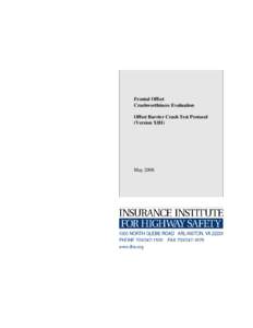 Frontal Offset Crashworthiness Evaluation: Offset Barrier Crash Test Protocol (Version XIII)