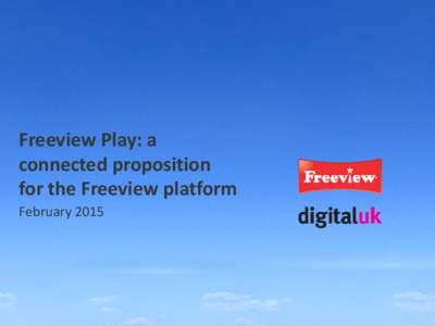 A connected proposition for the Freeview platform