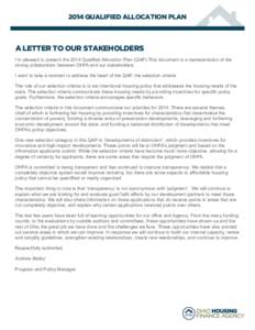 2014 QUALIFIED ALLOCATION PLAN  A LETTER TO OUR STAKEHOLDERS I’m pleased to present the 2014 Qualified Allocation Plan (QAP).This document is a representation of the strong collaboration between OHFA and our stakeholde