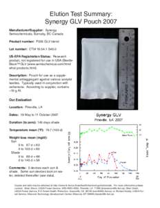 Elution Test Summary: Synergy GLV Pouch 2007 Manufacturer/Supplier: Synergy Semiochemicals, Burnaby, BC Canada Product number: P205 GLV blend Lot number: CTI# [removed]S45.0