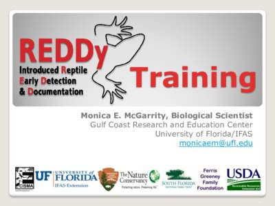 Training Monica E. McGarrity, Biological Scientist Gulf Coast Research and Education Center University of Florida/IFAS [removed]