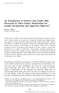 Sex Roles, Vol. 38, Nos. 5/6, 1998  An Exam in ation of Violen ce an d Gender Role Portrayals in Vid eo Gam es: Implication s for 1 Gender Socialization an d Aggressive Beh avior