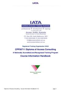 ____________________________________________________________________________  Registered Training OrganisationCPP50711 Diploma of Access Consulting A Nationally Accredited and Recognised Training Program