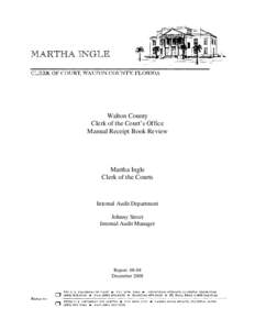 Walton County Clerk of the Court’s Office Manual Receipt Book Review Martha Ingle Clerk of the Courts