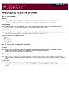 Kings County Regiment of Militia How to cite this page APA style Acadia University, Esther Clark Wright Archives[removed]Kings County Regiment of Militia Collection. Retrieved <date>, from           Vaughan Me