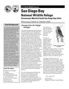 U.S. Fish & Wildlife Service  San Diego Bay National Wildlife Refuge Sweetwater Marsh & South San Diego Bay Units Planning Update 9, October 2006