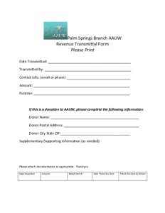 Palm Springs Branch AAUW  Revenue Transmittal Form  Please Print     Date Transmitted: ____________________________________________ 