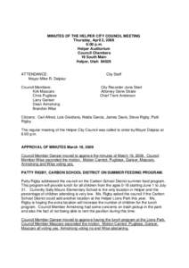 MINUTES OF THE HELPER CITY COUNCIL MEETING Thursday, April 2, 2009 6:00 p.m. Helper Auditorium Council Chambers 19 South Main