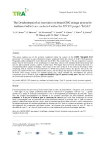 Transport Research Arena 2014, Paris  The Development of an innovative on-board CNG storage system for methane-fuelled cars conducted within the FP7 EU project „InGAS‟ D. M. Storer a*, G. Menzatoa , M. Kleschinskib, 