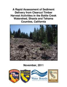 A Rapid Assessment of Sediment Delivery from Clearcut Timber Harvest Activities in the Battle Creek Watershed, Shasta and Tehama Counties, California