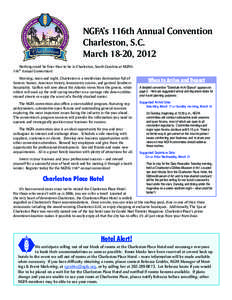 NGFA’s 116th Annual Convention Charleston, S.C. March 18-20, 2012 Nothing could be finer than to be in Charleston, South Carolina at NGFA’s 116th Annual Convention! Morning, noon and night, Charleston is a world-clas