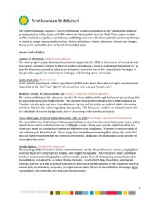 This content package contains a variety of thematic content considered to be “challenging material” as designated by PAOs, CAOs, and IROs whom we have spoken to in the field. These topics include conflict resolution,