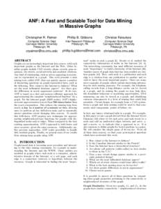 ANF: A Fast and Scalable Tool for Data Mining in Massive Graphs Christopher R. Palmer Phillip B. Gibbons