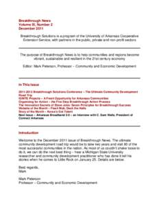 Breakthrough News Volume IX, Number 2 December 2011 Breakthrough Solutions is a program of the University of Arkansas Cooperative Extension Service, with partners in the public, private and non-profit sectors