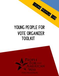 YOUNG PEOPLE FOR VOTE Organizer toolkIT» 0