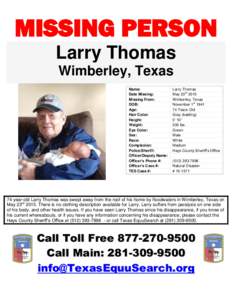 MISSING PERSON Larry Thomas Wimberley, Texas Name: Date Missing: Missing From: