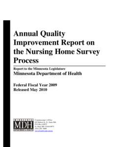 The commissioner shall establish a quality improvement program for the nursing facility survey and complaint process