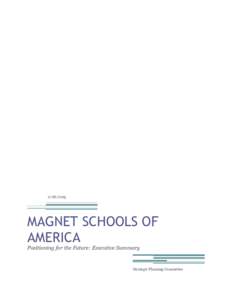 Public education in the United States / School choice / Charter school / Inclusion / Magnet Schools of America / Secondary School Reform / Wichita Northeast Magnet High School / Education / Education policy / Magnet school