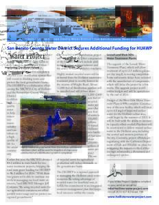 FallCit y of H olliste r • Sunnyslop e Count y Wate r D istr ic t • S an B e nito Count y Wate r D istr ic t San Benito County Water District Secures Additional Funding for HUAWP The San Benito County Water Di