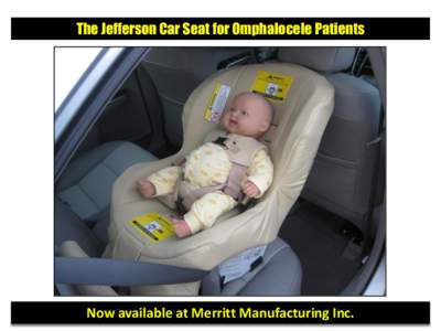 The Jefferson Car Seat for Omphalocele Patients