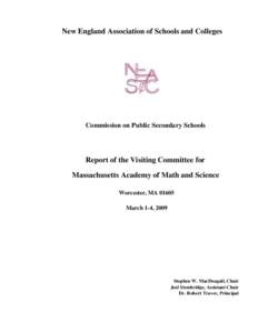 New England Association of Schools and Colleges  Commission on Public Secondary Schools Report of the Visiting Committee for Massachusetts Academy of Math and Science