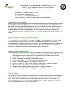 Rebuilding Together CapacityCorps[removed]AmeriCorps Member Position Description Affiliate Name: Rebuilding Together Roanoke Executive Director: Edward Murray Site Supervisor Name and Title: Kendall Cloeter AmeriCorps 