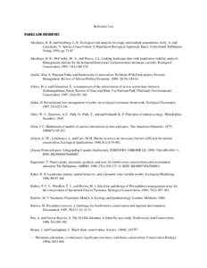 Reference List PARKS AND RESERVES 1. Akcakaya, H. R. and Ginzburg, L. R. Ecological risk analysis for single and multiple populations. Seitz, A. and