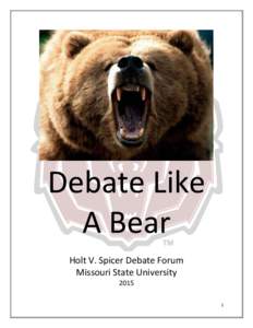 Public speaking / Human communication / Critical thinking / Policy debate / National Debate Tournament / Missouri State University
