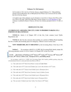 Ordinance No[removed]Summary On November 6, 2014, the City of De Soto, Kansas, adopted Ordinance No[removed]prohibiting parking on the Southeasterly side of Hilltop Road from Willow Lane westward 250 feet within the City of 