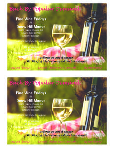 Back By Popular Demand! Fine Wine Fridays At Snow Hill Manor[removed]Laurel-Bowie Rd.