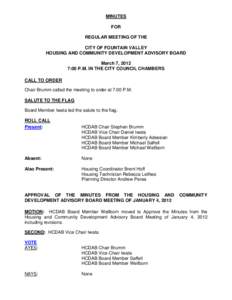 MINUTES FOR REGULAR MEETING OF THE CITY OF FOUNTAIN VALLEY HOUSING AND COMMUNITY DEVELOPMENT ADVISORY BOARD March 7, 2012
